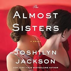 The Almost Sisters Audiolibro Por Joshilyn Jackson arte de portada