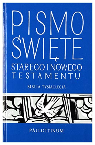 Pismo Swiete Starego I Nowego Testamentu