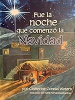 Fue la noche que comenzo la Navidad 1733765212 Book Cover