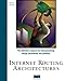 Internet Routing Architectures (Design & Implementation)