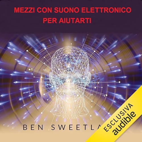 Mezzi con Suono Elettronico per Aiutarti Audiolibro Por Ben Sweetland arte de portada