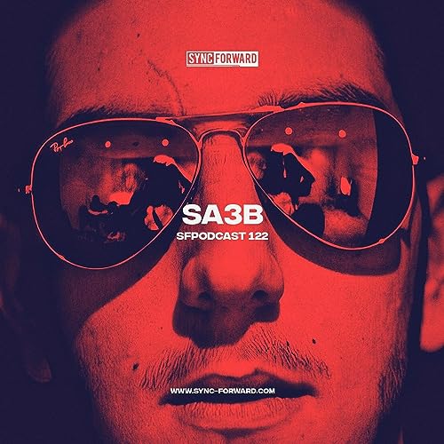Sync Forward Podcast 122 - SA3B