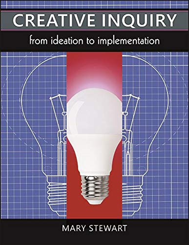 Creative Inquiry: From Ideation to Implementation