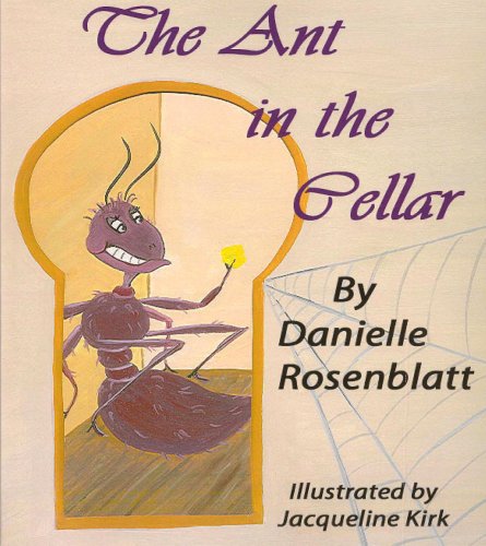 The Ant in the Cellar: Rosenblatt, Danielle: 9780980155556: Amazon.com ...