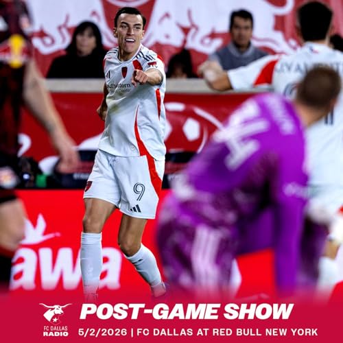 Dallas Tames The Red Bull! The FC Dallas Post Game Show 5/2/26