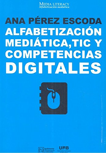 Alfabetización mediática, TIC y competencias digitales: 10 (Medialiteracy)