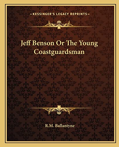 Jeff Benson Or The Young Coastguardsman
