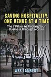 Saving Hospitality, One Venue at a Time: The 7 Pillars to Pivoting Your Business Through a Crisis
