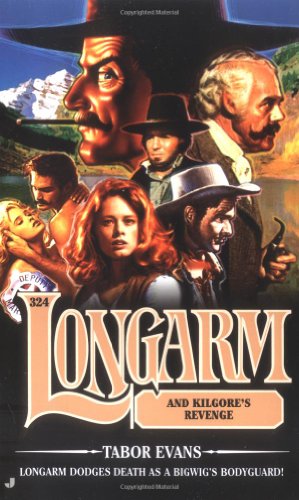 Longarm and Kilgore's Revenge