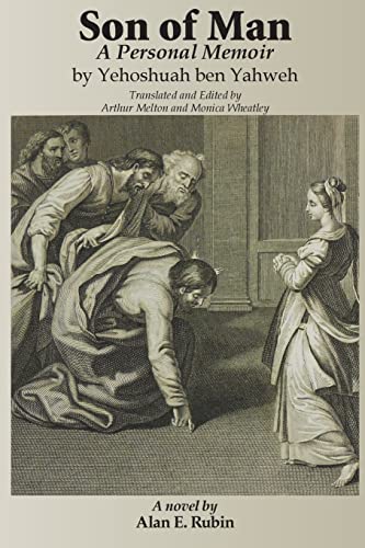 Son of Man: A Personal Memoir by Yehoshuah ben ... 1511567406 Book Cover