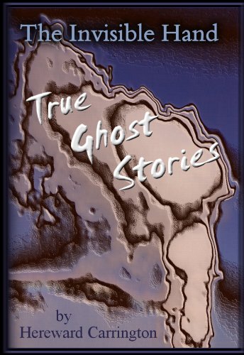 The Invisible Hand - True Ghost Stories