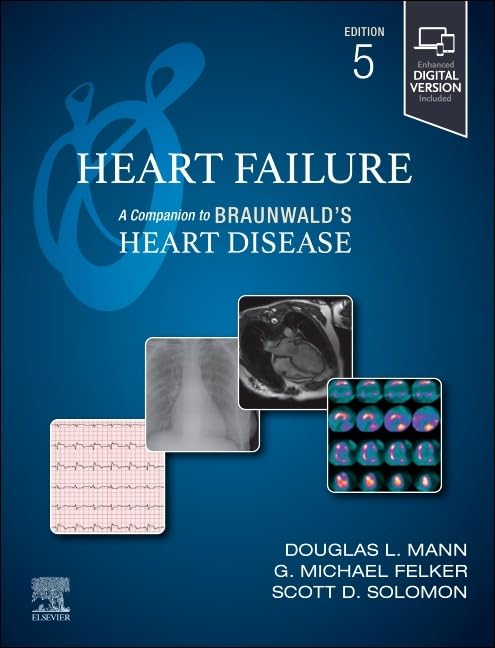 Heart Failure: A Companion to Braunwald’s Heart Disease