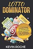  Lotto Dominator: Learn How To Increase Your Chances of Winning The Lottery