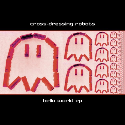 Hello World de Cross-Dressing Robots en Amazon Music Unlimited
