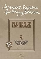 Great reason for every season. Florence: events e specialities guide 8860874912 Book Cover