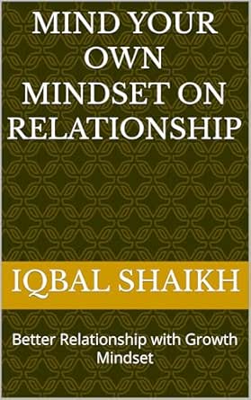 MIND YOUR own MINDSET on RELATIONSHIP: Better Relationship with Growth ...