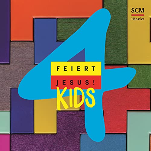 Feiert Jesus! Kids feat. Emilia Jakobi, Fiona Schmid-Bäumler & Janna Schmidt-Bäumler