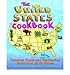The United States Cookbook( Fabulous Foods and Fascinating Facts from All 50 States)[US CKBK][Paperback]