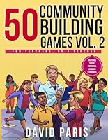50 Community Building Games Vol. 2 (50 Social Emotional Learning Lessons) B0B8R1WBBP Book Cover