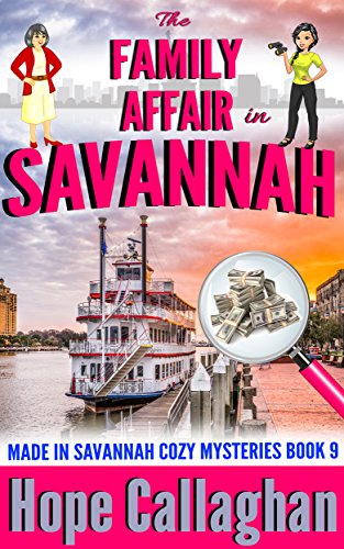The Family Affair: A Made in Savannah Cozy Mystery (Made in Savannah Mystery Series Book 9)