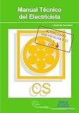 Cálculo de Secciones Actualizado UNE-HD 60364-5-52 - Manual Técnico del Electricista