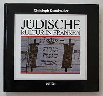 Hardcover Ju¨dische Kultur in Franken (Land und Leute) (German Edition) [German] Book