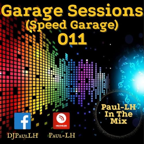 Garage Sessions 011 (Speed Garage)