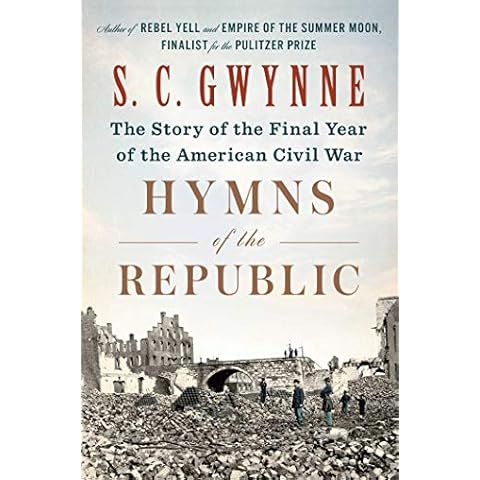 Hymns of the Republic: The Story of the Final Year of the American Civil War Cover