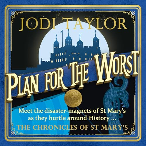 Plan for the Worst (Authored by Jodi Taylor) episode artwork