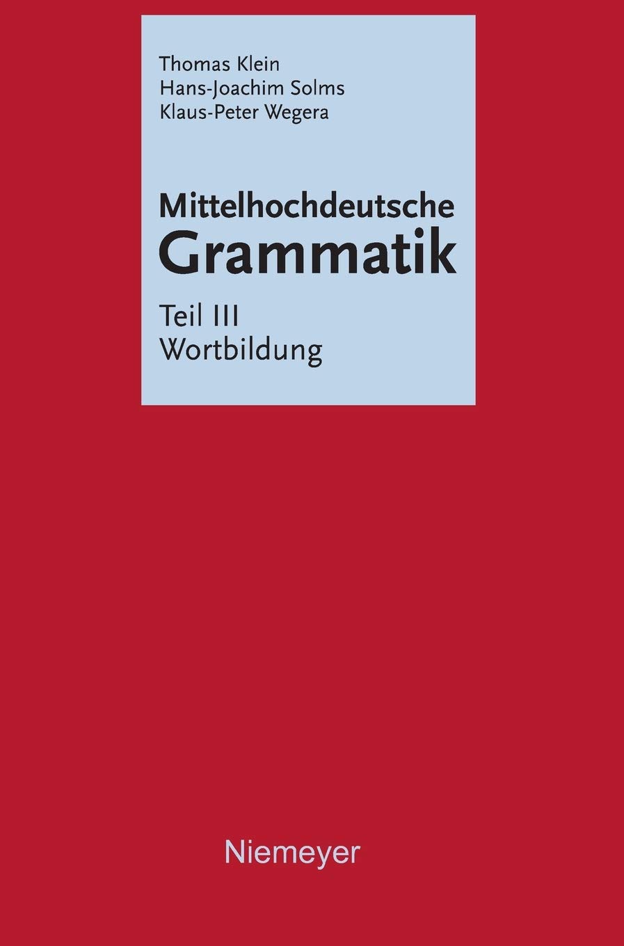 Mittelhochdeutsche Grammatik, Teil III, Wortbildung