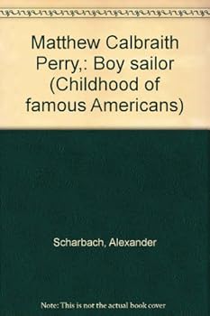 Matthew Calbraith Perry,: Boy sailor