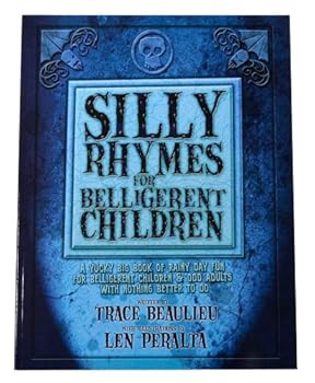 Paperback Silly Rhymes For Belligerent Children book