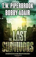 The Last Survivors 150257568X Book Cover