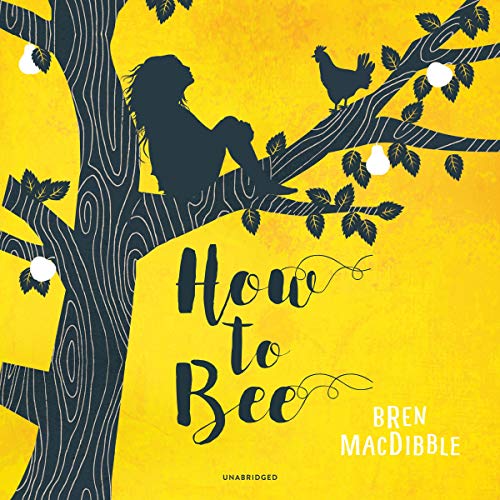 How to Bee by Bren MacDibble episode artwork