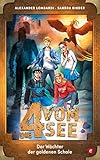  Der Wächter der goldenen Schale (Die 4 vom See)