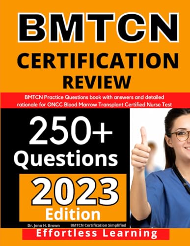 BMTCN Certification Review: BMTCN Practice Questions book with answers and detailed rationale for ONCC Blood Marrow Transplant Certified Nurse Test