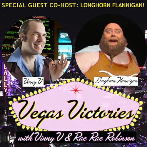 Vegas Victories Episode 8 - F*** Around and Find Out