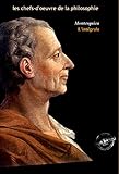 Montesquieu : l’Intégrale, texte annoté et annexes enrichies [Nouv. éd. entièrement revue et corrigée]. (French Edition) - Charles Louis de Montesquieu 