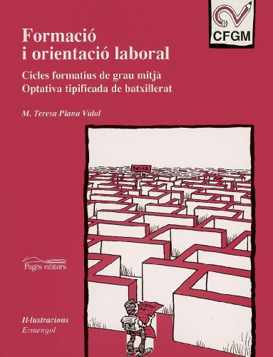 Formació i orientació laboral: Cicles formatius de grau mitjà. Optativa tipificada de batxillerat