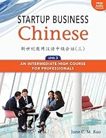 Startup Business Chinese, Level 3, Textbook & Workbook 1622910303 Book Cover