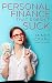 Personal Finance That Doesn't Suck: A 5-step guide to quit budgeting, start wealth building and get the most from your money