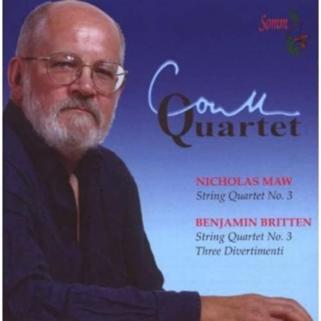 Britten: String Quartet no.3, Three Divertimenti, Maw: String Quartet no.3