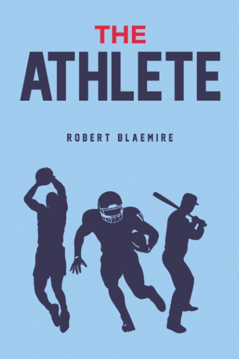 The Athlete by Robert Blaemire - 9798895439203