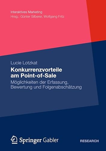 Konkurrenzvorteile am Point-of-Sale: Möglichkeiten der Erfassung, Bewertung und Folgenabschätzung (Interaktives