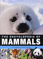 Encyclopedia of Animals - Mammals 1783420642 Book Cover