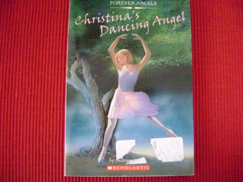 Christina's Dancing Angel (Forever Angels) 0439709636 Book Cover
