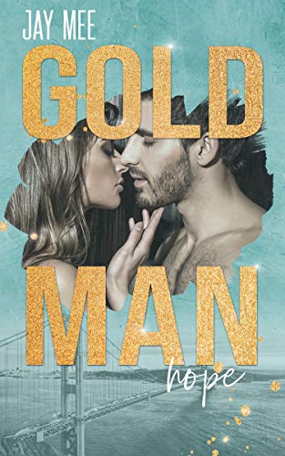 Goldman hope: 3. Teil Goldman Reihe