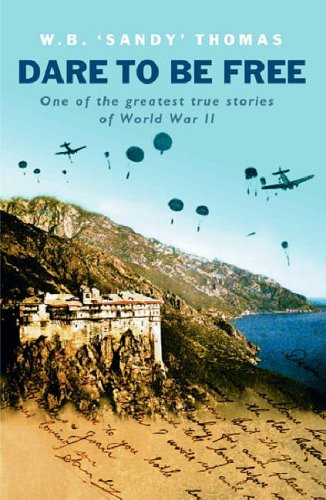 Dare to be Free (Cassell Military Paperbacks)