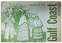 INDIANS Of The GULF COAST STATES. B001CO3ELU Book Cover