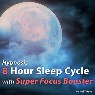 Hypnosis 8 Hour Sleep Cycle with Super Focus Booster cover art